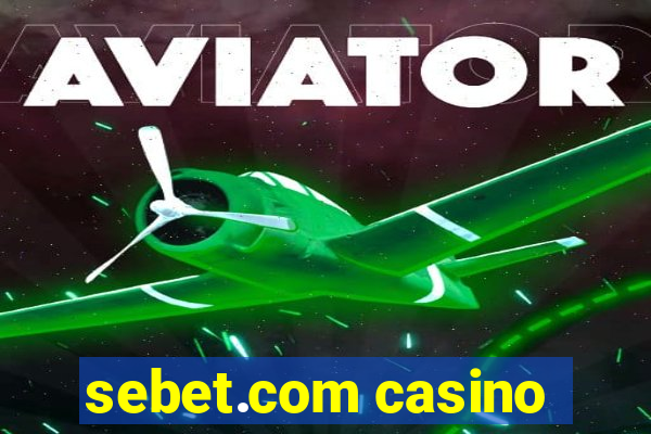 sebet.com casino